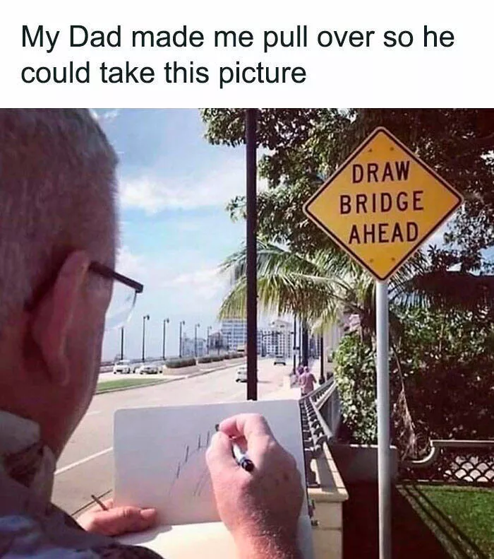 Classic dad humor top laugh out loud moments - #10 
