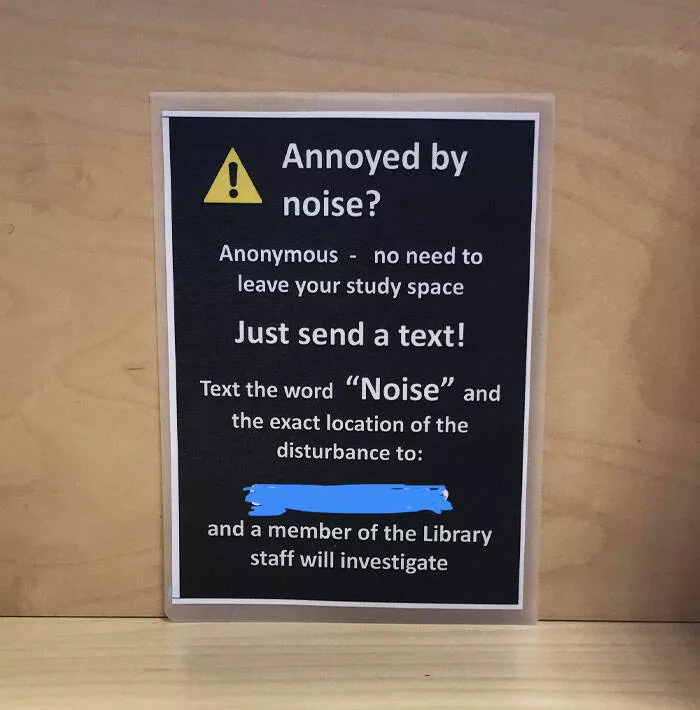 Captivating scenes from school and university life - #45 This Sign at My University Displays the Number for the Library Police