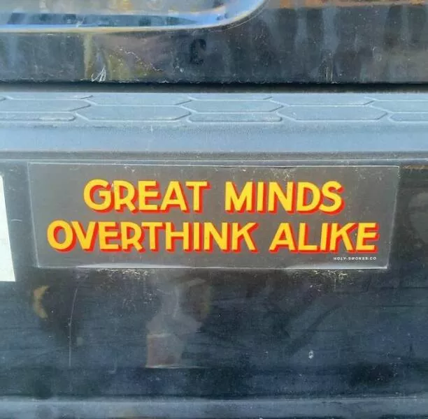 Side splitting bumper stickers that will brighten your day - #34 