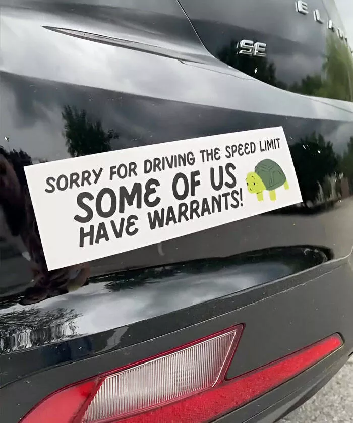 Side splitting bumper stickers that will brighten your day - #8 