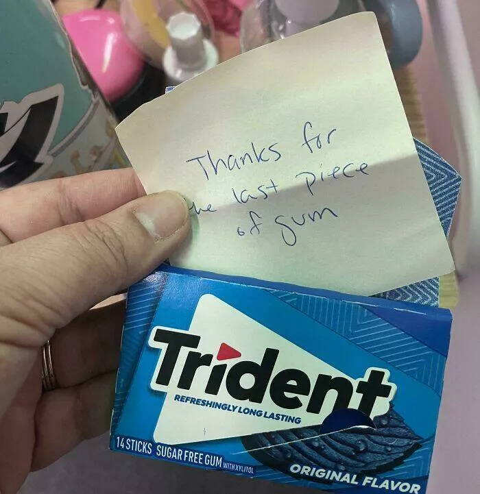 When awful coworkers pushed too far and got put on blast - #11 I Keep A Pack Of Gum On My Cubicle At Work. Tried To Grab A Piece And I Discover This... I Hate My Coworkers