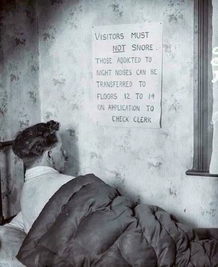 Moments vintage qui ont tres mal vieilli - #9 Panneau d’hôtel en 1926 interdisant… le ronflement