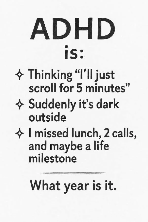 Memes that speak the adhd mind language - #15 