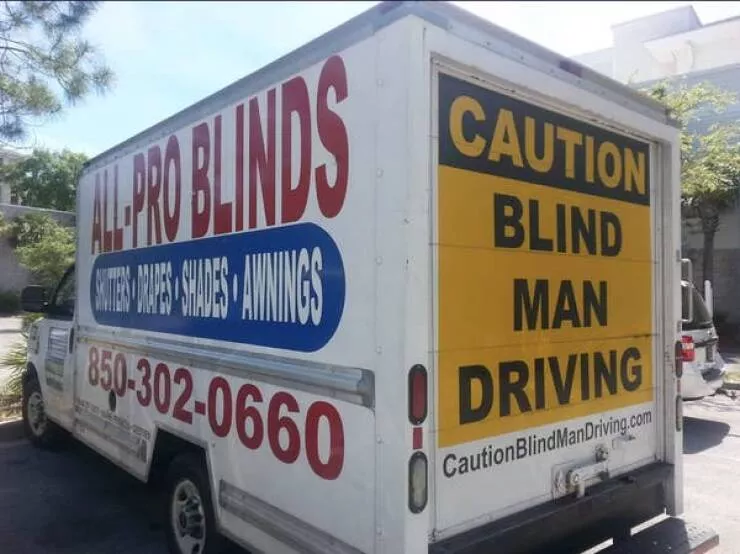 When madness meets masterful vision - #22 Blind installer’s truck shouts “I get wood all day” proudly