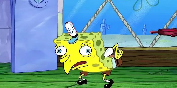 The greatest hits of popular memes - #25 Mocking SpongeBob, the king of sarcastic text