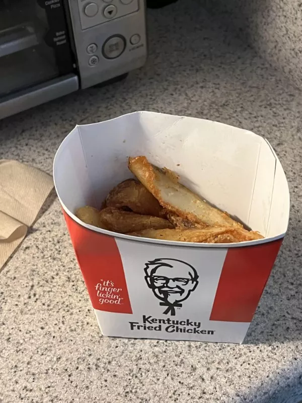 A collection of people having a worse day - #18 A large order of wedges from KFC, really? A collection of people having a worse day - #18 A large order of wedges from KFC, really?