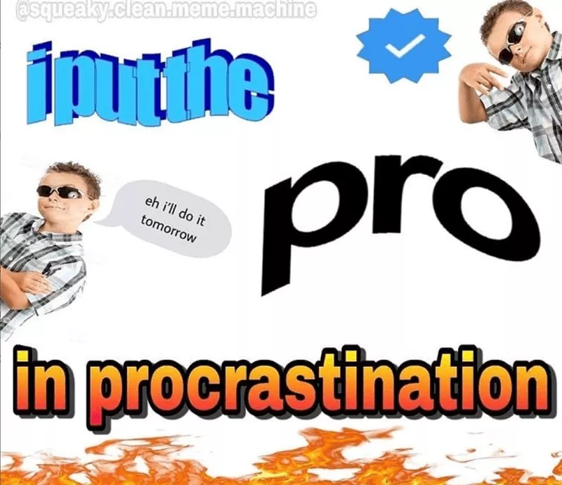 Ces memes sur la procrastination tellement vrais - #6 