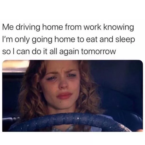Work sucks the relatable edition - #17 
