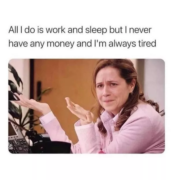 Work sucks the relatable edition - #18 