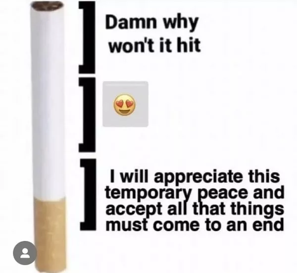 Memes sur la nicotine et la vie - #29 Memes sur la nicotine et la vie - #29